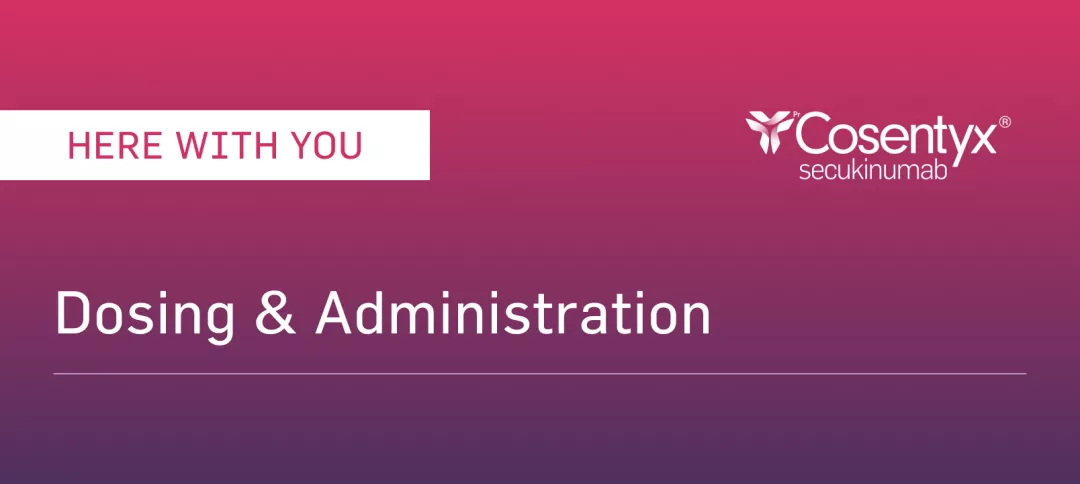 Dosing_and_administration_cosentyx