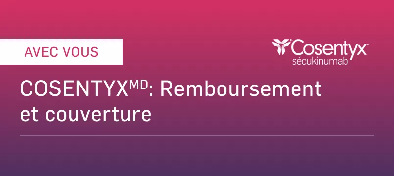 Cosentyx french Reimbursment and coverage thumbnail